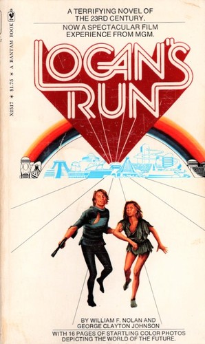 William F. Nolan, George Clayton Johnson: Logan's run (Paperback, 1976, Bantam Books)