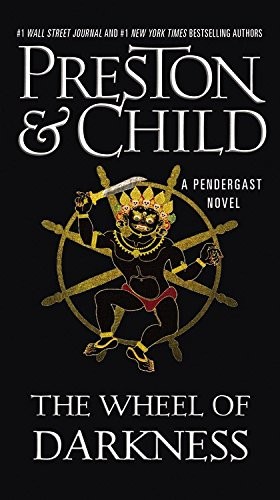 Douglas Preston, Lincoln Child: The Wheel of Darkness (Paperback, 2014, Grand Central Publishing)