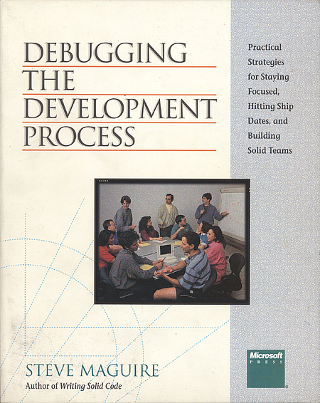 Steve Maguire: Debugging the Development Process (Paperback, 1994, Microsoft Press)