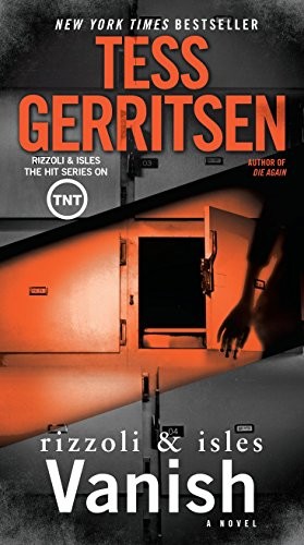 Tess Gerritsen: Vanish: A Rizzoli & Isles Novel (2016, Ballantine Books)