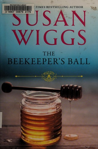 Susan Wiggs: The beekeeper's ball (2014)