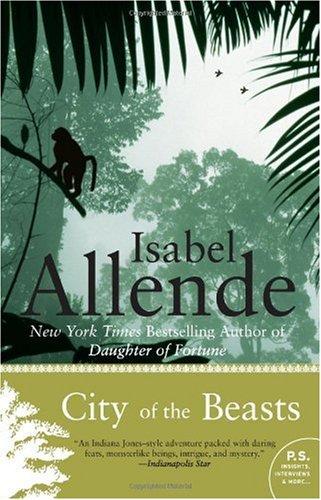 Isabel Allende: City of the Beasts (P.S.) (Paperback, Harper Perennial)