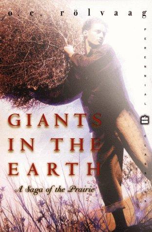 Ole Edvart Rolvaag: Giants in the Earth (Paperback, Harper Perennial Modern Classics)