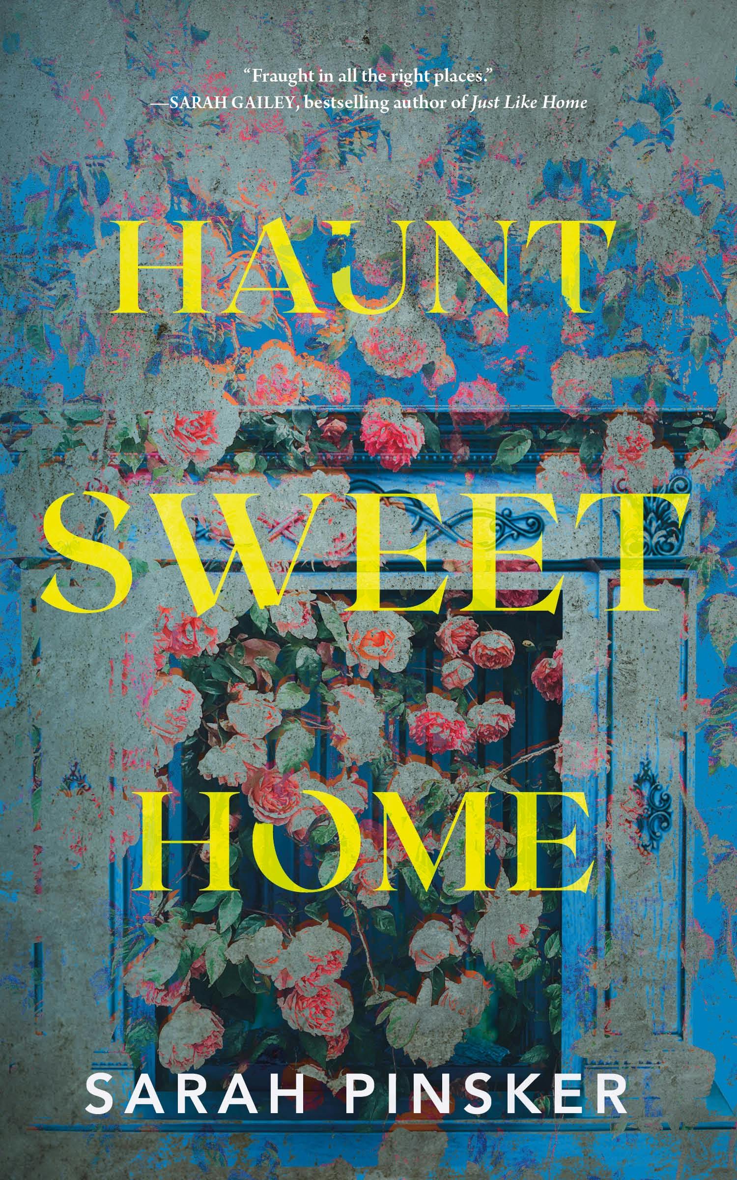 Sarah Pinsker: Haunt Sweet Home (Hardcover, 2024, Tor.com)