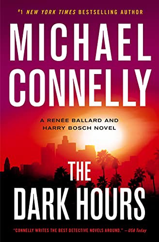 Michael Connelly: The Dark Hours (Paperback, 2022, Grand Central Publishing)