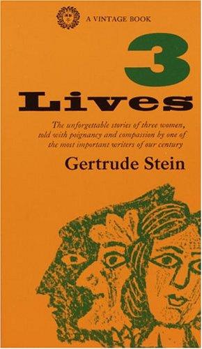 Gertrude Stein: 3 Lives (1909, Vintage)