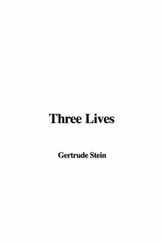 Gertrude Stein: Three Lives (Hardcover, IndyPublish)