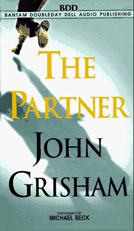 John Grisham: The Partner (John Grishham) (AudiobookFormat, 1997, Random House Audio)