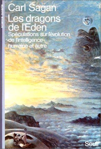 Carl Sagan: Les dragons de l’Eden (Paperback, French language, Seuil)