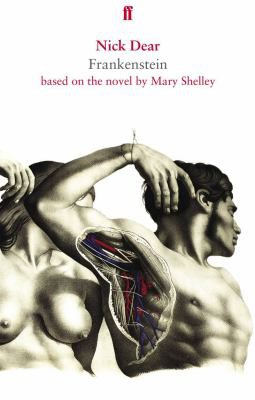 Nick Dear: Frankenstein (2011, Faber and Faber)