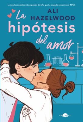 Ana Isabel Sánchez Díez, Ali Hazelwood: La hipótesis del amor (Paperback, Spanish language, 2022, Contraluz Editorial)