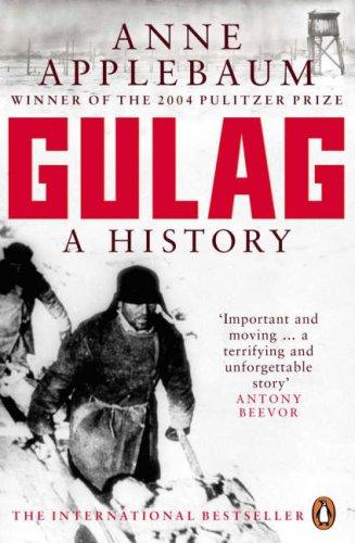 Anne Applebaum: Gulag (Penguin Books Ltd)