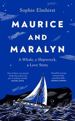 Sophie Elmhirst: Maurice and Maralyn (2024, Penguin Random House)