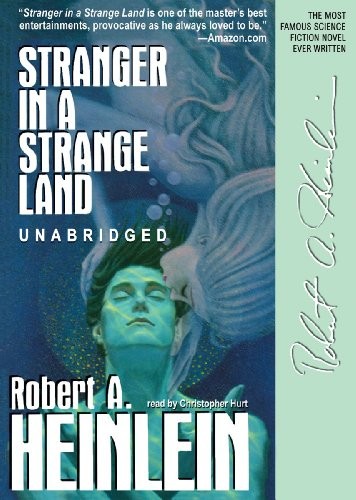 Robert A. Heinlein: Stranger In A Strange Land (AudiobookFormat, 2005, Blackstone Audiobooks)