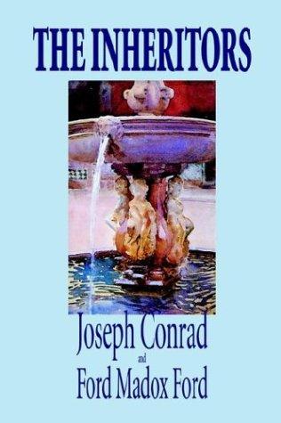 Joseph Conrad, Ford Madox Ford: The Inheritors (Hardcover, Wildside Press)