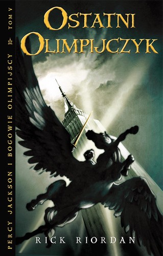 Rick Riordan: Ostatni Olimpijczyk (Paperback, Polish language, 2010, Jaguar)