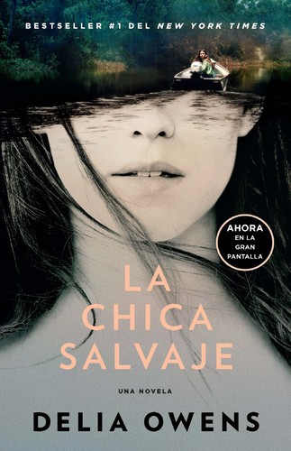 Delia Owens: La chica salvaje (Paperback, Spanish language, 2022, Vintage Español)