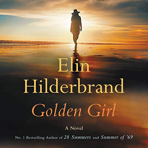 Elin Hilderbrand, Erin Bennett: Golden Girl (AudiobookFormat, 2021, Little, Brown & Company)