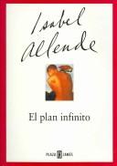 Isabel Allende: El Plan Infinito / The Infinite Plan (Paperback, Spanish language, Plaza & Janes Mexico)