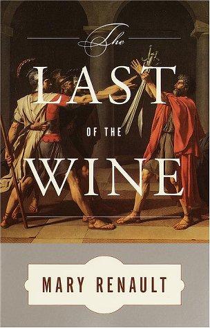 Mary Renault: The last of the wine (2001, Vintage Books)