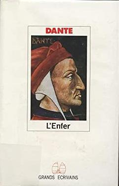 Dante Alighieri: L'Enfer (French language, 1987, Grands écrivains)