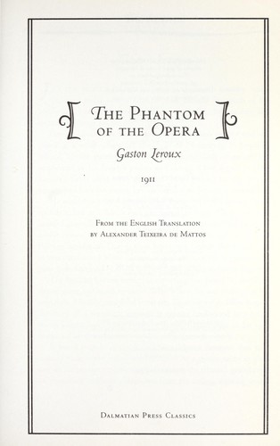 Gaston Leroux: The phantom of the opera (2010, Dalmatian Press Classics, FQ Books)