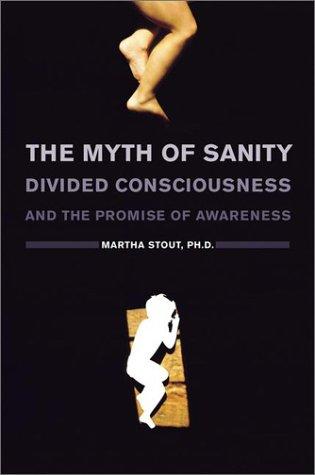 Martha Stout: The Myth of Sanity  (Hardcover, Viking Adult)