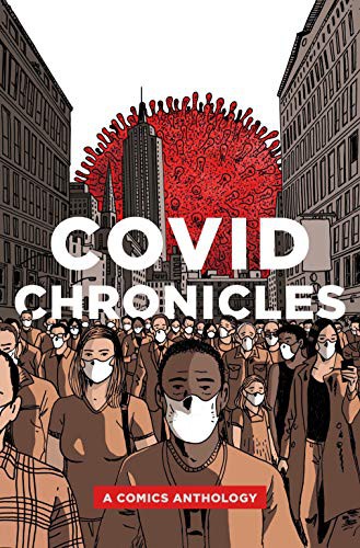 Kendra Boileau, Rich Johnson: COVID Chronicles (Paperback, 2021, Graphic Mundi)