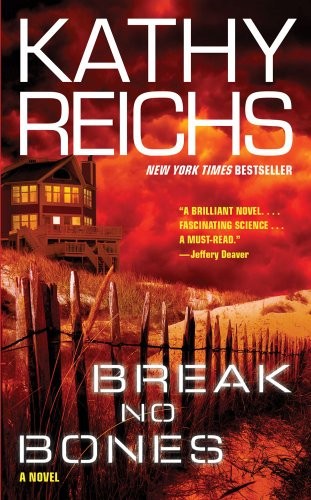 Kathy Reichs: Break no bones (2006, Scribner, Scribner International)