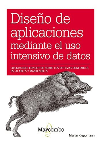 Martin Kleppmann: Diseño de aplicaciones mediante el uso intensivo de datos (Paperback, 2022, Marcombo)