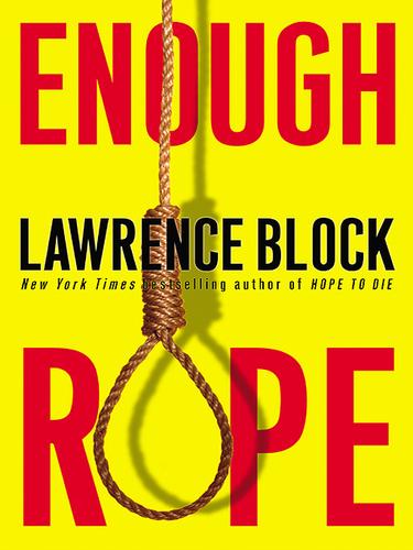 Lawrence Block: Enough Rope (EBook, 2002, HarperCollins)