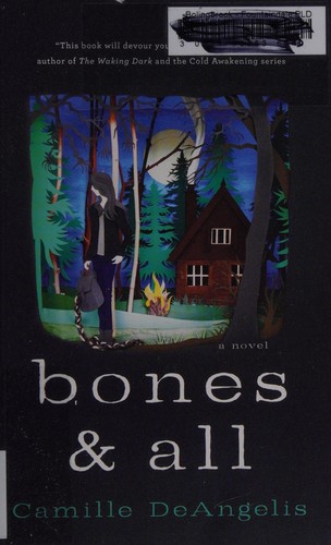 Camille DeAngelis: Bones & All (2015, St. Martin's Press)