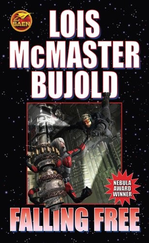 Lois McMaster Bujold: Falling Free (Paperback, 2008, Baen Books, Baen)