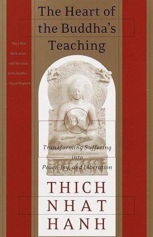 Thích Nhất Hạnh: The Heart of the Buddha's Teaching (1999)