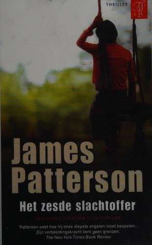 James Patterson: Het zesde slachtoffer (Dutch language, 2008, Bruna)