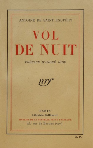 Antoine de Saint-Exupéry: Vol de nuit (French language, 1931, Gallimard, Éditions de la Nouvelle revue française)