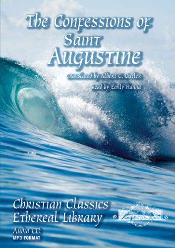 Augustine of Hippo, Translated by Albert C. Outler: The Confessions of Saint Augustine (AudiobookFormat, Christian Classics Ethereal Library)