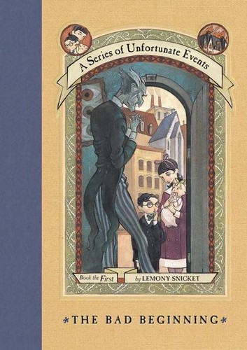 Lemony Snicket: A Series of Unfortunate Events: The Bad Beginning. (1999, HarperCollins)