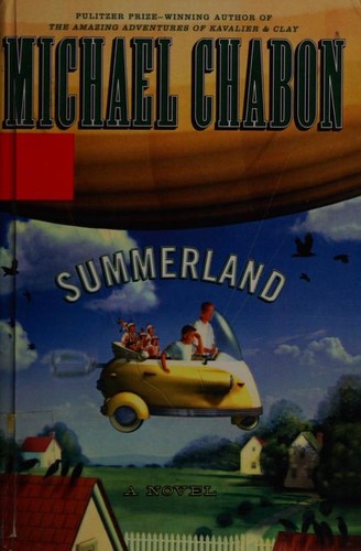 Michael Chabon: Summerland (2004, Miramax Books)