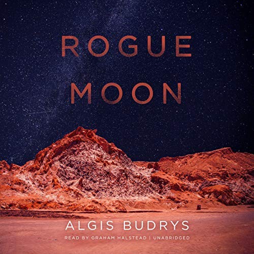 Algis Budrys: Rogue Moon (AudiobookFormat, Blackstone Audio)