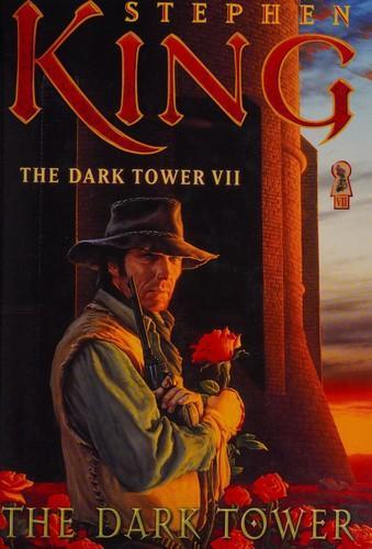 Stephen King: The Dark Tower VII: The Dark Tower