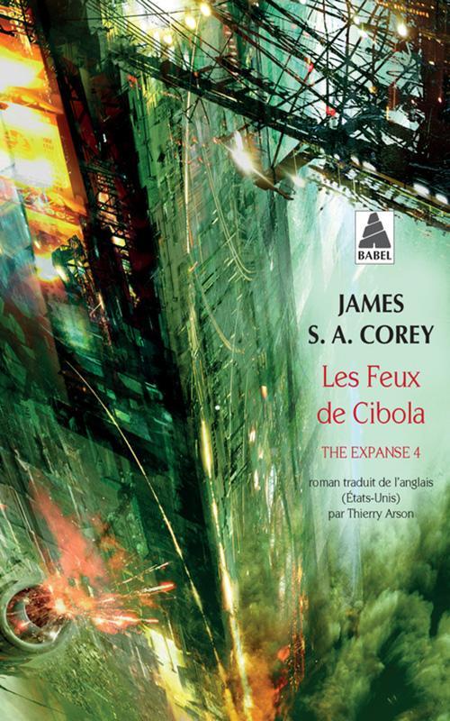 James S.A. Corey: Les Feux de Cibola (French language, 2019, Actes Sud)