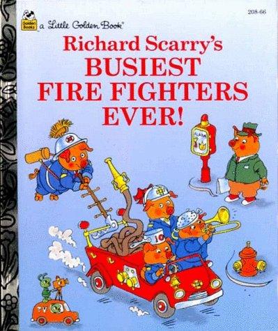 Richard Scarry: Busiest Firefighters Ever! (Paperback, 1997, Golden Books)