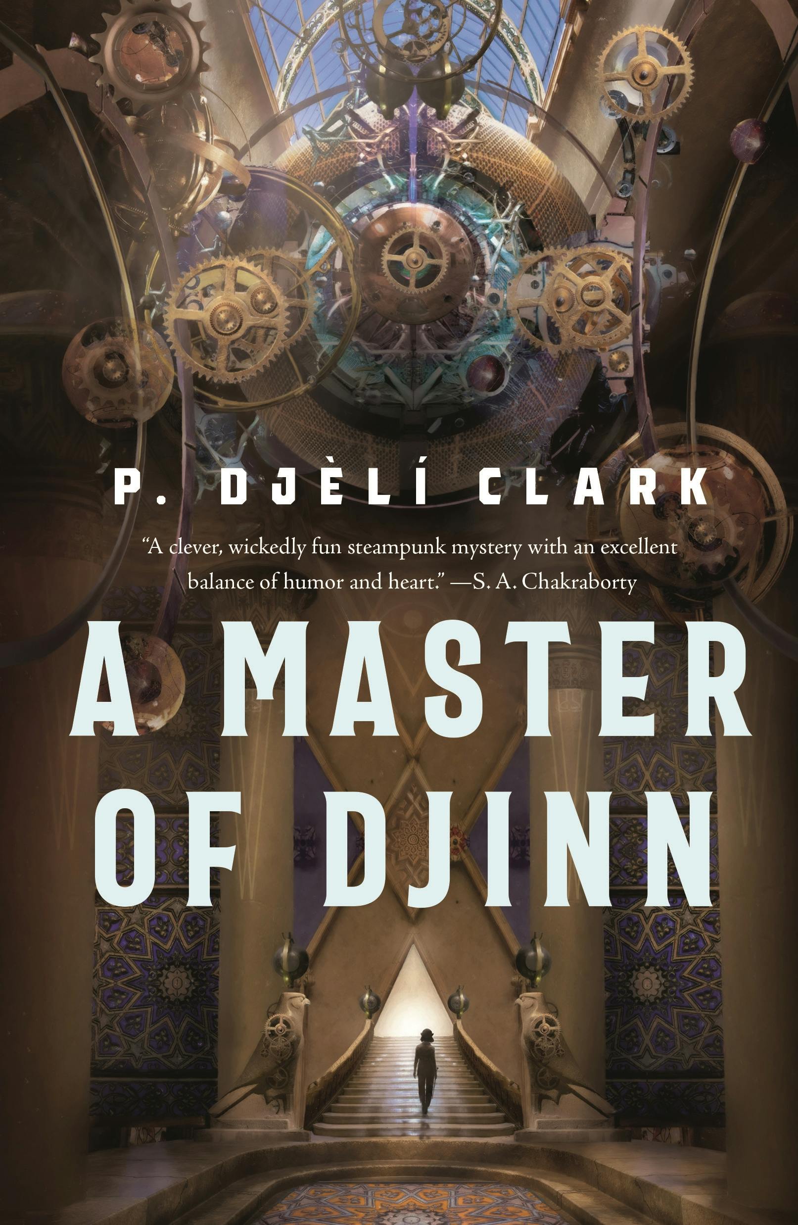 P. Djèlí Clark: A Master of Djinn (Hardcover, 2021, Tor.com)