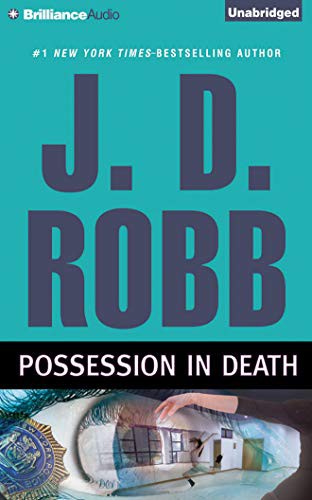 Nora Roberts, Susan Ericksen: Possession in Death (AudiobookFormat, 2015, Brilliance Audio)