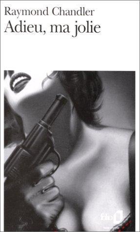 Raymond Chandler: Adieu, ma jolie (French language, 1988, Éditions Gallimard)