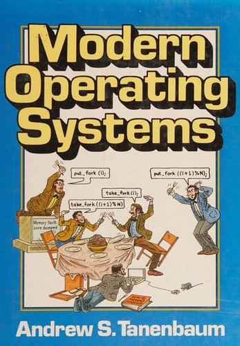 Andrew S. Tanenbaum: Modern operating systems (1992, Prentice Hall)