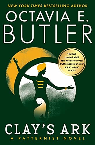 Octavia E. Butler: Clay's Ark (2020, Grand Central Publishing)