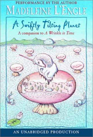 Madeleine L'Engle: A Swiftly Tilting Planet (2002, Listening Library)