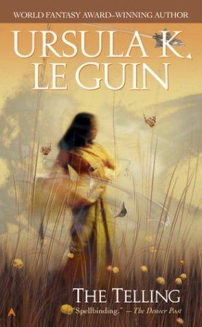 Ursula K. Le Guin: The Telling (Ace)